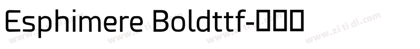Esphimere Boldttf字体转换